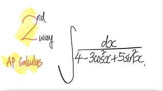 AP Calculus 2nd way: trig integral ∫dx/(4-3cos^2(x)+5sin^2(x)) dx