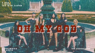 (G)I-DLE) - OH MY GOD [8D AUDIO USE HEADPHONES 🎧]