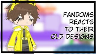 Fandoms react to their old designs || Gacha Club || Fandoms