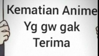 kematian anime yg gw gak terima #2