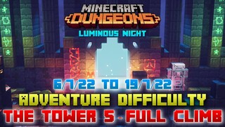 The Tower 5 [Adventure] Full Climb, Guide & Strategy, Minecraft Dungeons Luminous Night