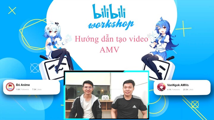 [Workshop #2] Đỏ Anime vs VanNgok AMVs hướng dẫn cách tạo video AMV cực HOT!!!
