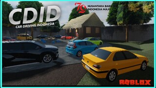 PROPOSAL 17 AGUSTUS DI CDID CAR DRIVING INDONESIA PART 1 | ROBLOX INDONESIA