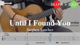 Until I Found You - Stephen Sanchez | Fingerstyle Guitar TAB (+ Slow & Easy)