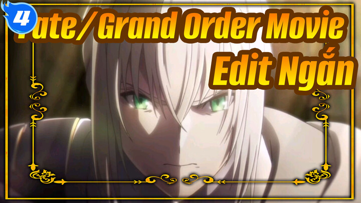 Fate/Grand Order The Movie: Vương Quốc Thiêng Liêng Sau Bàn Tròn Prequel | Edit Ngắn_4