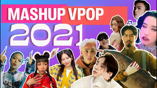 MASHUP VPOP 2021 - 80 BÀI HÁT - (Vpop Megamashup 2021 - 80 SONGS) - DXY