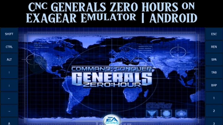Cnc General Zero Hour on Android | Exagear Multiwine 5in1 Emulator | Tutorial