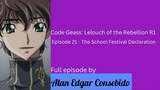 Code Geass: Lelouch of the Rebellion R1 Episode 21 - The School Festival Declaration