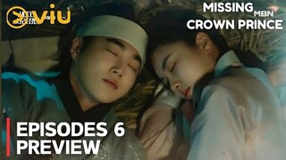 Missing Crown Prince | Episode 6 PREVIEW | Suho | Hong Ye Ji | Kim Min Kyu [ENG SUB]