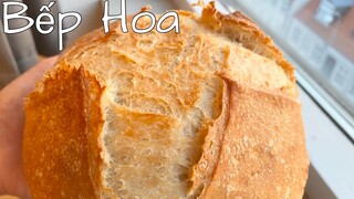 Cách làm bánh mì vỏ giòn đơn giản/Simple crust bread recipe_Bếp Hoa🌸