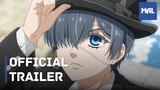 Kuroshitsuji: Kishuku Gakkou-hen (Black Butler: Public School Edition) | Trailer