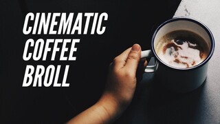 Coffee B-Roll Peter Mckinnon Inspired | Sony a7ii + FE 22mm f2