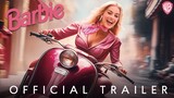 BARBIE - Official Trailer (2023) Margot Robbie, Ryan Gosling, Warner Bros Pictures