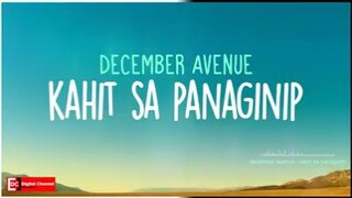 Kahit Sa Panaginip by; December Avenue(Sad moments)