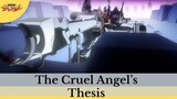 Neon Genesis Evangelion ||👌  The Cruel Angel's Thesis  👌