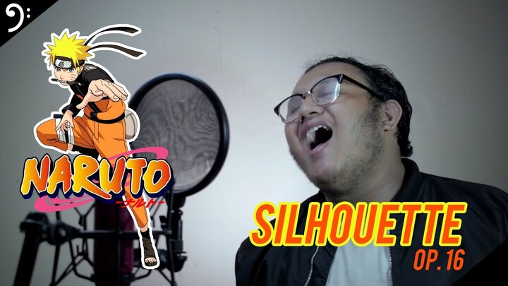 SILHOUETTE!!! (Bahasa Indonesia) - NARUTO SHIPPUDEN Op. 16