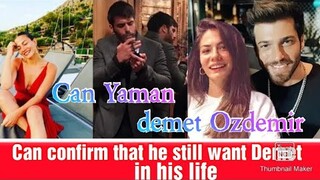 Can Yaman confirm that he still want Demet Ozdemir in his life