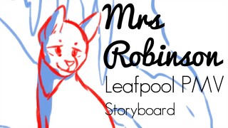 Mrs Robinson « Leafpool PMV Storyboard