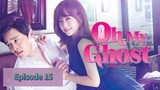 OH MY GHOST Episode 15 Tagalog Dubbed