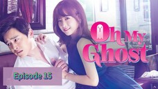 OH MY GHOST Episode 15 Tagalog Dubbed