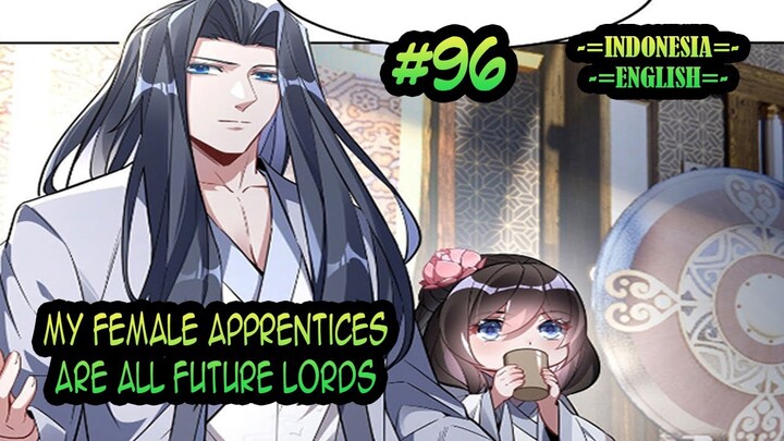 My Female Apprentices Are All Future Lords ch 96 [Indonesia - English]