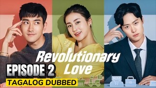 Revolutionary Love Episode 2 Tagalog
