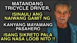 TRICYCLE DRIVER, NAGSAULI NG GAMIT SA MAYAMANG PASAHERO!! | Pinoy Tagalog Story