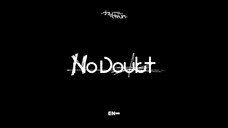 ENHYPEN - "NO DOUBT" MV