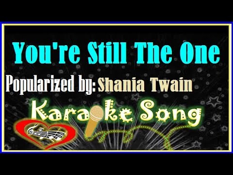 You're Still The One Karaoke Version by Shania Twain-Minus One-Karaoke Cover