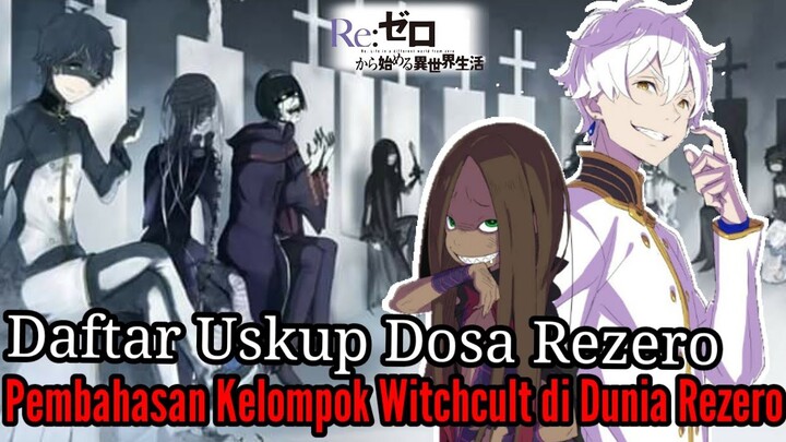 Daftar Uskup Dosa Rezero serta Penjelasan Organisasi Withcult @Rezero