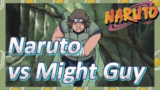 Naruto vs Might Guy