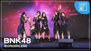 BNK48 - BORDERLESS @ BNK48 17th Single “𝐁𝐎𝐑𝐃𝐄𝐑𝐋𝐄𝐒𝐒” Roadshow [Overall Stage 4K 60p] 240921