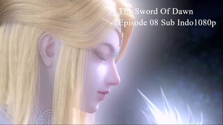 The Sword Of Dawn Episode 08 Sub Indo1080p