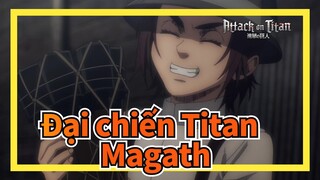 Đại chiến Titan 
Magath