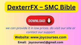 DexterrFX – SMC Bible