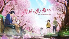 JOSEE, THE TIGER AND THE FISH 乔西、老虎和鱼 [ 2020 Anime Movie English Sub 720p ]