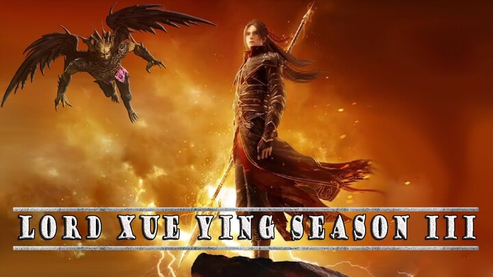 Lord Xue Ying Season 3 - Release Date