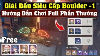 Giải Đấu Siêu Cấp Boulder - Hướng Dẫn Dùng Team Free Nhận Full Thưởng Trong 7 Vòng Hạng Lông