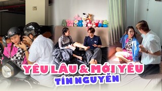 Cũng là có người thương mà người mới yêu và đã yêu lâu KHÁC DỮ DẰN | Tín Nguyễn