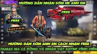 Free Fire| Hướng dẫn anh em nhận Free Famas ma cà rồng vĩnh viễn và nhân vật Xayne Free