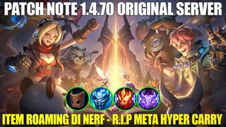 REKAP PATCH NOTE 1.4.70 ORIGINAL SERVER - SELAMAT TINGGAL META HYPER CARRY! MOBILE LEGENDS