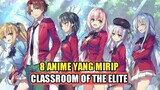 8 Anime Yang Mirip Classroom Of The Elite