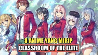 8 Anime Yang Mirip Classroom Of The Elite