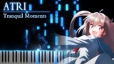 Pengaturan Piano】ATRI -My Dear Moments- OST "Momen Tenang"