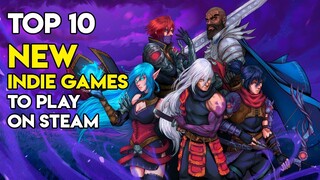 Top 10 New Indie Games To Play on Steam