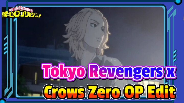 TOKYO REVENGERS x Crows Zero OP, It's Gonna Be Epic! Tokyo Revengers Full Cast, Go Mickey!