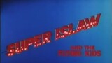 SUPER ISLAW AND THE FLYING KIDS (1986) FULL MOVIE