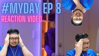 My Day The Series Episode 8 Reaction Video #MyDayTheSeriesEp8