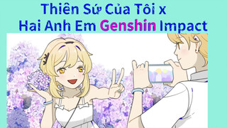 Thiên Sứ Của Tôi x Hai Anh Em Genshin Impact