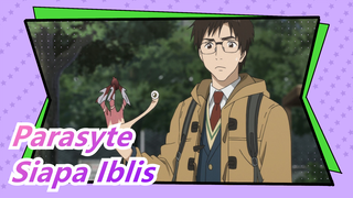 [Parasyte] Shinichi, Siapa Iblis di Bumi?